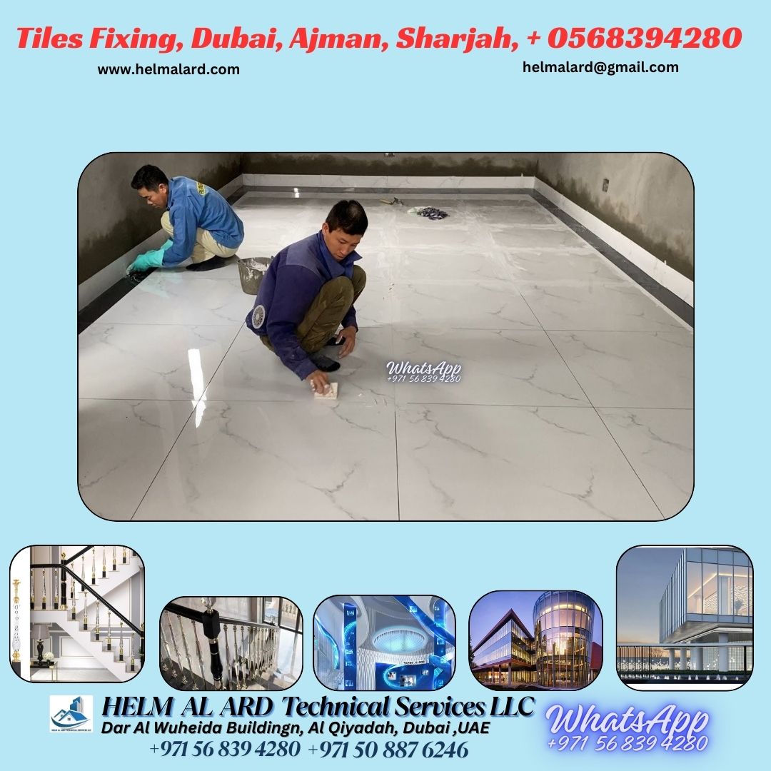 Tiles fixing, Contactor Sharjah, Dubai, uae - Helm Alard Technical Services LLC