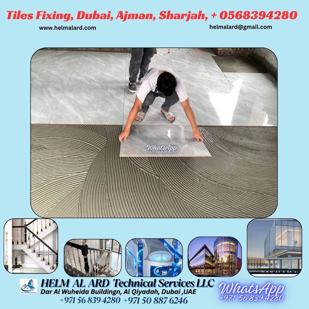 Tiles fixing and clean- Ajman, Dubai, Sharjah, - Helm Alard Technical Services LLC