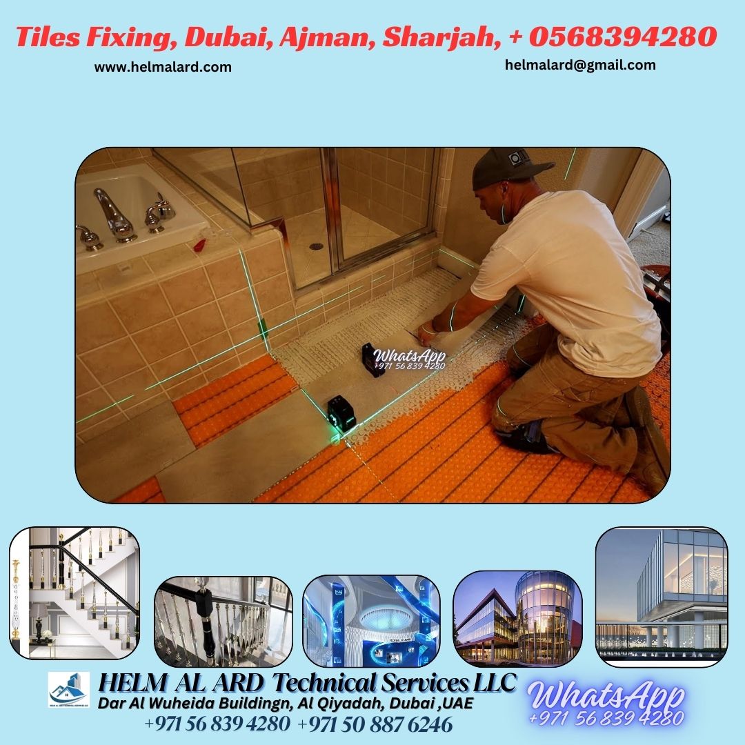 Tiles fixing company in Ajman, Dubai, Sharjah,